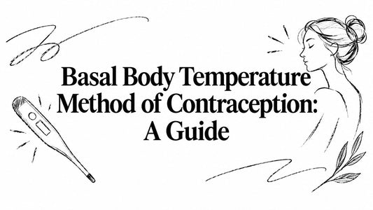 Basal Body Temperature Method of Contraception: A Guide