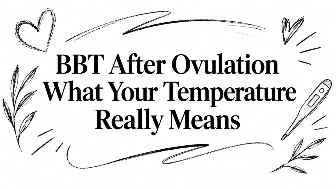 BBT After Ovulation What Your Temperature Really Means