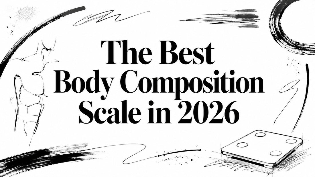 The Best Body Composition Scale in 2026