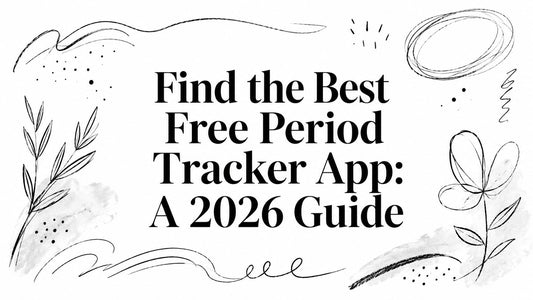 Find the Best Free Period Tracker App: A 2026 Guide