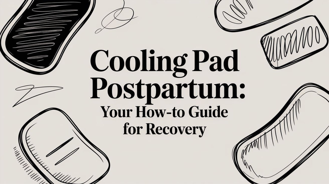 Cooling Pad Postpartum: Your How-To Guide for Recovery