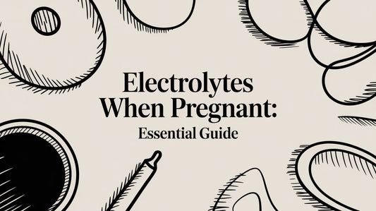 Electrolytes When Pregnant: Essential Guide