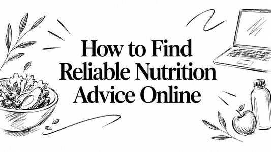 How to Find Reliable Nutrition Advice Online