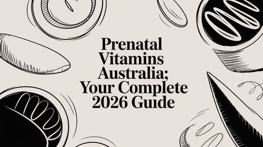 Prenatal Vitamins Australia: Your Complete 2026 Guide
